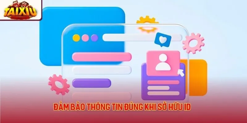 Mibet app đảm bảo thông tin đúng khi sở hữu ID 